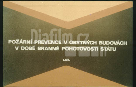Požární prevence v obytných budovách v době branné pohotovosti státu I. Díl