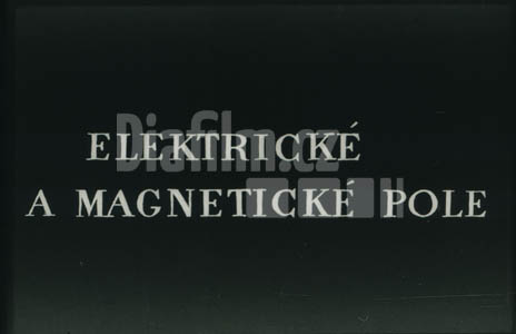 Elektrické a magnetické pole II. Magnetické pole