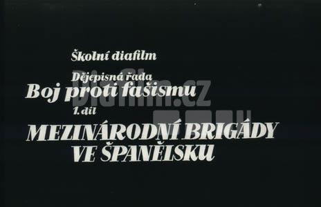 Boj proti fašismu 1. díl Mezinárodní brigády ve Španělsku