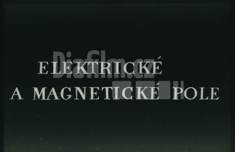 Elektrické a magnetické pole I. Elektrické pole