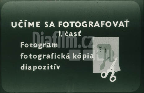 Učíme se fotografovat I Fotogram, fotografická kopie, diapozitiv