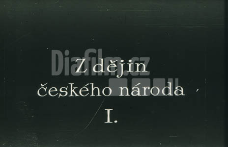 Z dějin národa Českého – díl 1