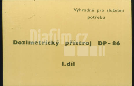 Dozimetrický přístroj DP - 86 1.díl
