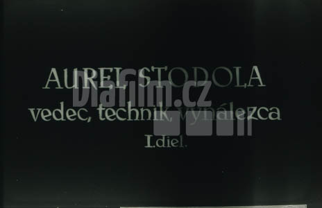 Stodola Aurel, vědec, technik a vynálezce I.