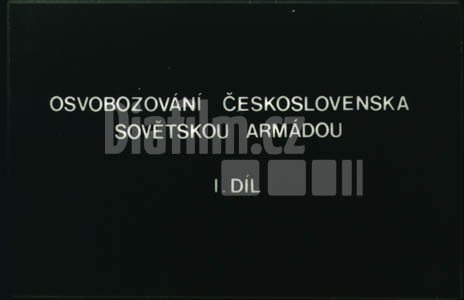 Osvobozování Československa sovětskou armádou 1. díl