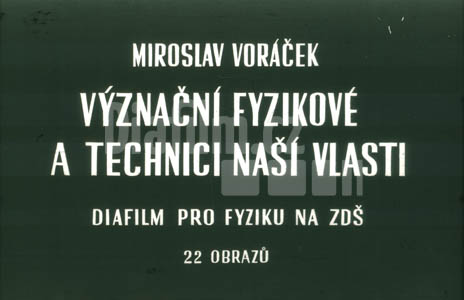 Význační fyzikové a technici naší vlasti