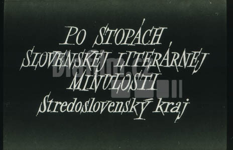 Po stopách slovenské literární minulosti-Středoslovenský kraj IV. Východní část