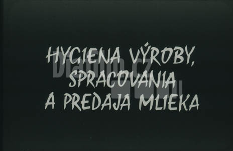Hygiena výroby, zpracování a prodeje mléka