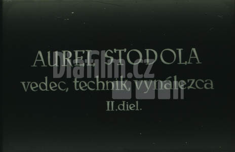 Stodola Aurel, vědec, technik a vynálezce II.