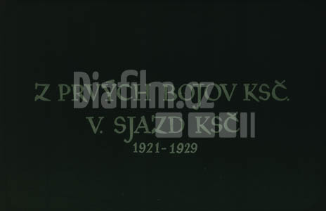 Z prvních bojů KSČ - V. sjezd KSČ 1921 - 1929