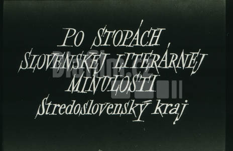 Po stopách slovenské literární minulosti-Středoslovenský kraj I. Martin a okolí