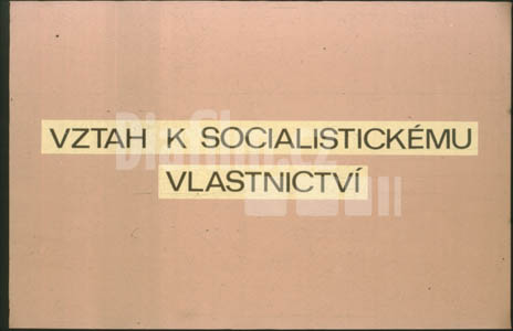 Vztah k socialistickému vlastnictví
