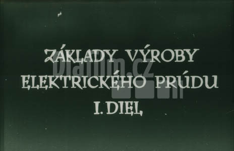 Základy výroby elektrického proudu I. Díl