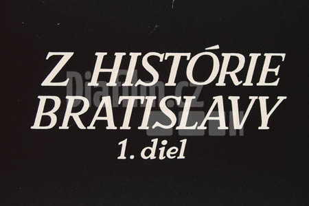 Z historie Bratislavy I.
