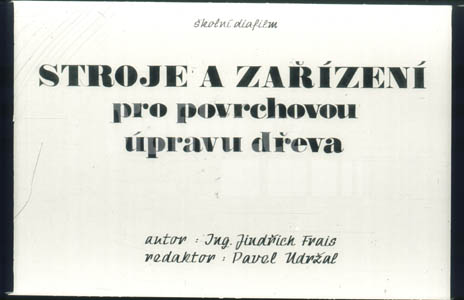 Stroje a zařízení pro povrchovou úpravu dřeva