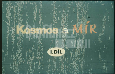 Kosmos a mír I.
