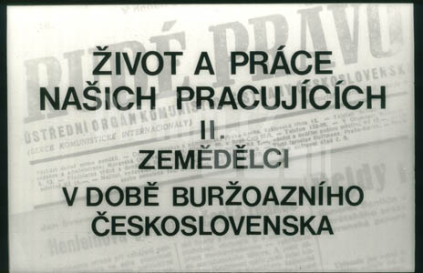 Život a práce našich pracujících II Zemědělci v době buržoazního Československa