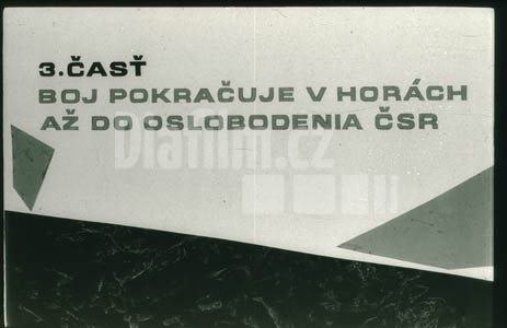 Slovenské národní povstání 3 boj pokračuje v horách až do osvobodění ČSR