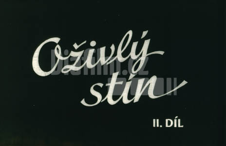 Oživlý stín 2.