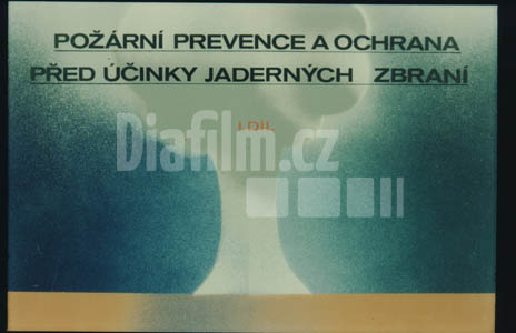 Požární prevence a ochrana před účinky jaderných zbraní I. Díl
