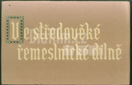 Ve středověké řemeslnické dílně