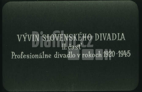Vývoj slovenského divadla II. Profesionální divadlo v letech 1920-1945
