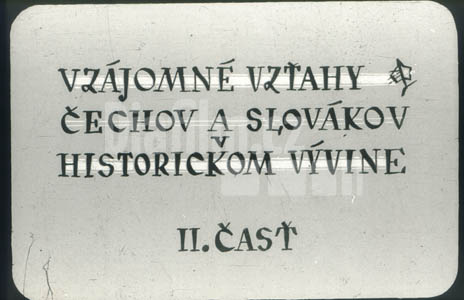 Vzájemné vztahy Čechů a Slováků v historickém vývoji II.