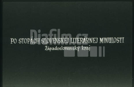 Po stopách slovenské literární minulosti - Západoslovenský kraj I. Bratislava