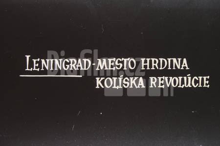 Leningrad - město hrdina - kolébka revoluce