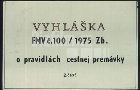 Vyhláška federálního ministerstva vnitra č. 100/1975 Sb. o pravidlech silničního provozu II.