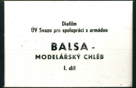 Balza - modelářských chléb I. Díl