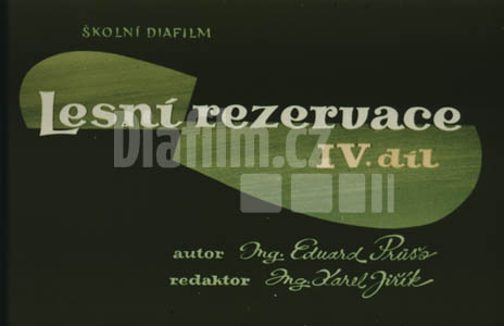 Lesní rezervace IV.