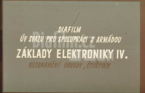 Základy elektroniky IV. Rezonanční obvody, čtyřpóly