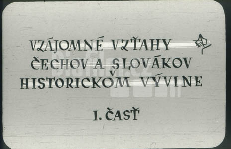 Vzájemné vztahy Čechů a Slováků v historickém vývoji I.