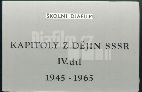 Kapitoly z dějin SSSR IV. 1945 - 1965