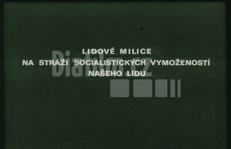Lidové milice na stráži socialistických vymožeností našeho lidu