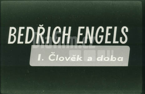 Engels Bedřich I. Člověk a doba