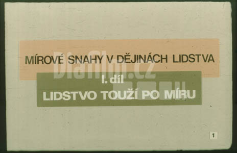Mírové snahy v dějinách lidstva I. - Lidstvo touží po míru