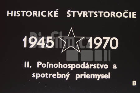 Historické čtvrtstoletí 1945 - 1970 II. Zemědělství a spotřební průmysl