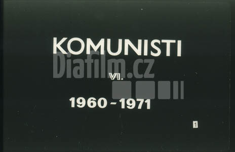 Komunisti VI. 1960 - 1971