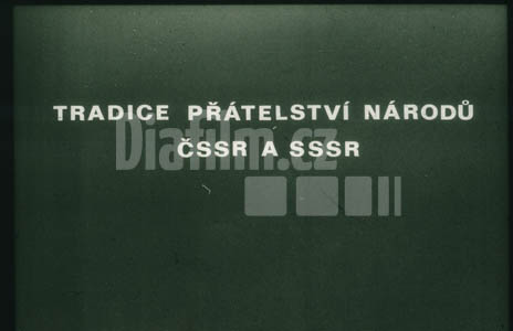 Tradice přátelství národů ČSSR a SSSR
