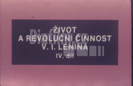 Život a revoluční činnost V.I.Lenina 4. díl