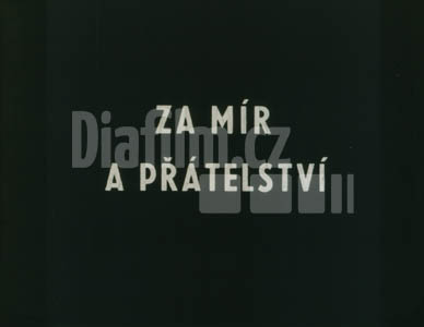 Za mír a přátelství Vídeň 26.7. - 4.8. 1959
