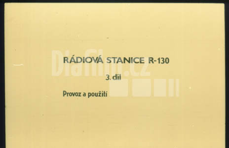 Radiová stanice R 130 3.díl Provoz a použití