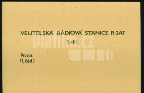 Velitelská rádiová stanice R-3AT 3. díl Provoz