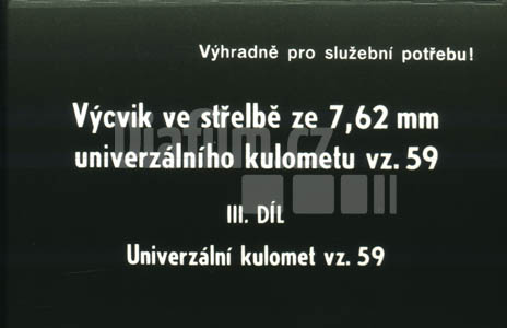 Výcvik ve střelbě ze 7,62 mm univerzálního kulometu vz. 59 3.díl
