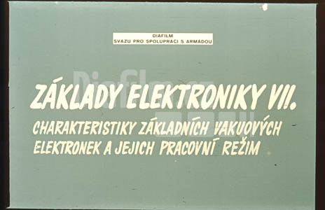 Základy elektroniky 7.díl Charakteristiky základních vakuových elektronek a jejich pracovní režim