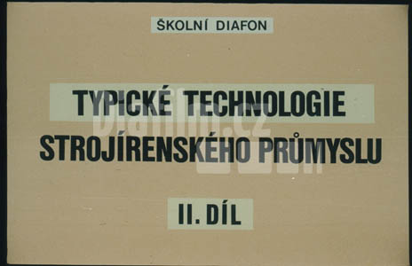 Typické technologie strojírenského průmyslu 2