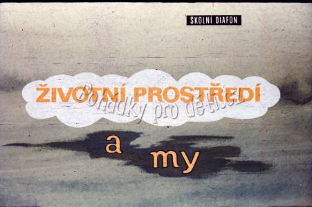 Životní prostředí a my