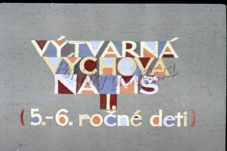 Výtvarná výchova na MŠ I. 5. - 6.leté děti